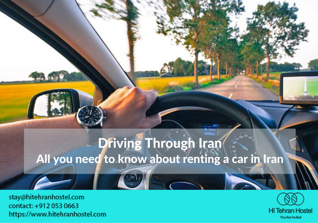 Tehran Driving Driving Through Iran: How to rent a car in Iran - HI Tehran Hostel